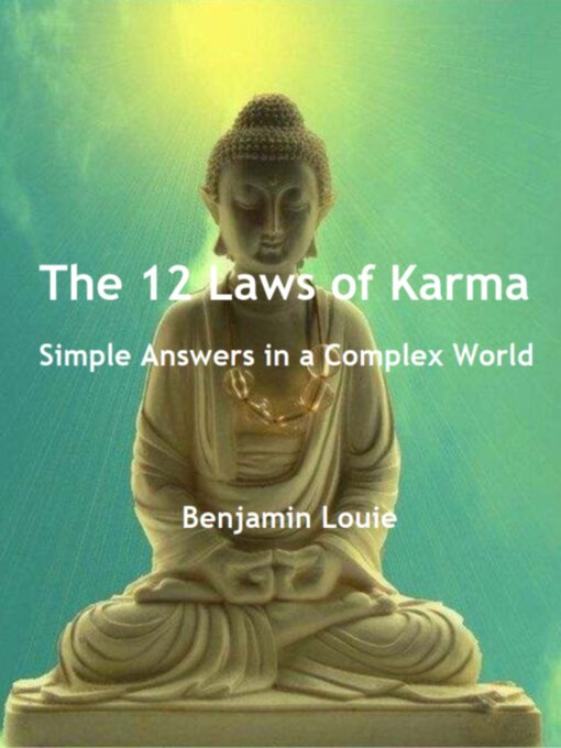 Title details for The 12 Laws of Karma by Benjamin Louie - Available
